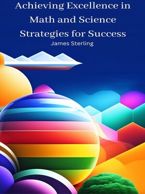cover image of Achieving Excellence in Math and Science Strategies for Success
